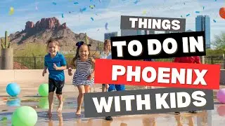 🏜️ Discover the Best Family Fun Activities in Phoenix