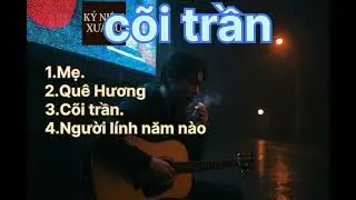 Những ca khúc tâm trạng phần 2