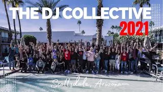 The DJ Collective Official 2021 - Scottsdale Arizona