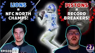 Lions WIN DIVISION!! Pistons BREAK RECORDS!!! Week 17 NFL Pick Ems!!! Episode 18 - 12/28/2023