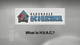 What Is HVAC? | Blackbelt Air Conditioning And Electrical In San Antonio TX