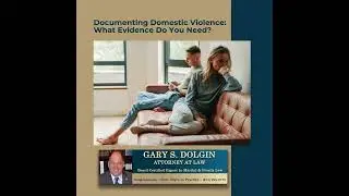 Documenting Domestic Violence: What Evidence Do You Need?