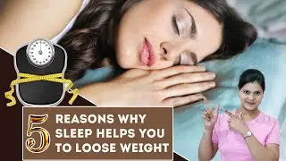 SLEEP For WEIGHT LOSS- FAT BURNING While Sleeping | Hindi | Dr Rekha Lokhande