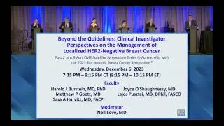 HER2-Negative Breast Cancer | Beyond the Guidelines: Clinical Investigator Perspectives on the Ma...
