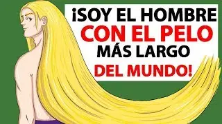 ¡Soy el Hombre con el Pelo más Largo del Mundo!
