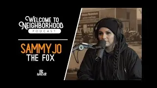 Sammy Jo | The Fox | Welcome to the Neighborhood
