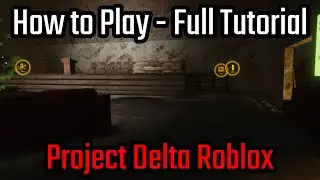 How to Play Project Delta Roblox - Full Guide (Tutorial) - Project Delta Roblox Gameplay