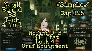 Toram Online | Build BS TECH 4 In 1 Cap195 | FillStat Craft Refine Lock App |