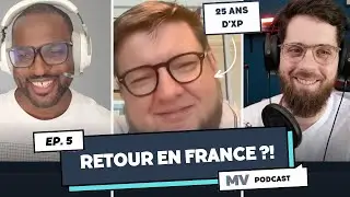 🇫🇷 RETOUR EN FRANCE APRÈS UNE CARRIÈRE INTERNATIONALE! MV PODCAST ÉPISODE 5 - AVEC CÉDRIC ARNOULT