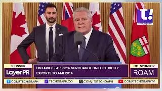 Ontario Hikes Surcharge by 25% on Electricity Exports To US | US Canada Tariffs War | Donald Trump