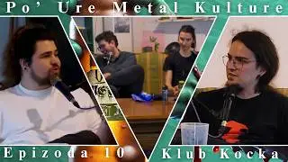 Po' Ure Metal Kulture - Ep.10: Klub Kocka