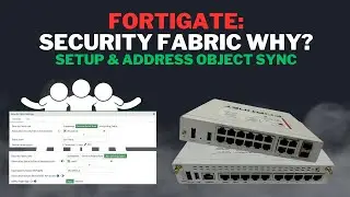FortiGate:  Security Fabric Configuraton & Policy Sync