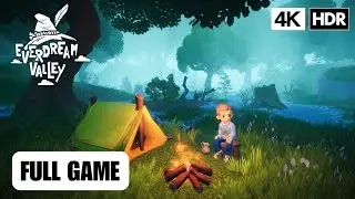 Everdream Valley Gameplay Walkthrough Full Game Part 1 (4K 60FPS) No Commentary