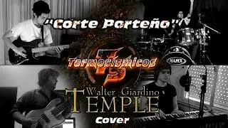 Walter Giardino Temple - Corte Porte&ntilde;o cover por Termosismicos