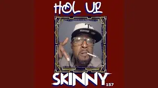Hol Up