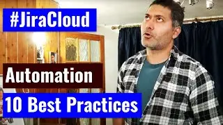 Jira Cloud Automation - 10 best practices