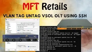 Create Multiple VLAN TAG Untag using command Line Putty - VSOL OLT #syrotech