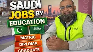 From Matric to Masters | Saudi Arabia Jobs for Pakistanis