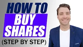 How To Buy Shares (THE STEP BY STEP TUTORIAL) Start Your Investing Journey