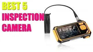 TOP 5 BEST INSPECTION CAMERAS 2022