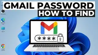 Как найти пароль Gmail на ноутбуке | Посмотреть пароль Gmail на ПК