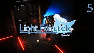 Episode 5 - First Act of Defiance - Let's Play Light Fairytale Episode 1 [Blind]