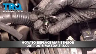 How to Replace MAP Sensor 2014-2018 Mazda 3 2.0L
