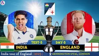 🔴India🆚England | Test 5 Day 3 | India Tour of England 2025 | LIVE Score | Aataguru