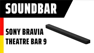 Soundbar Sony BRAVIA Theatre Bar 9 (HT-A9000) | TEST | Deutsch