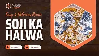 Soji ka Halwa | Chef Mumtaz Ali | Easy & Tasty Semolina Halwa | Traditional Pakistani Sweet Dish