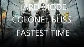 The Division: FINAL BOSS COLONEL BLISS HARD MODE IN 40 SECS