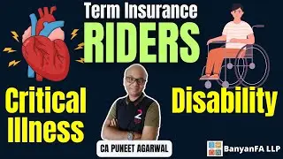 Insurance Riders - Critical Illness and Personal Accident & Disability