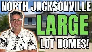 New Construction Homes on LARGE LOTS | NEW HOMES in Jacksonville Florida