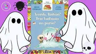 Acorda Rubi&atilde;o tem fantasma no por&atilde;o ! - Autora: Lilian Sypriano - Livro infantil - #halloween