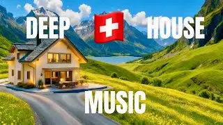 Driving with Deep House Music through Swiss Nature , 4K , part 2