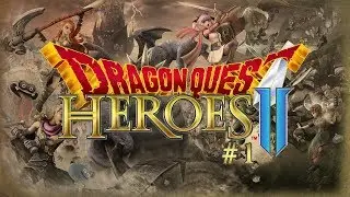 Dragon Quest Heroes II Longplay #1 (Playstation 4)