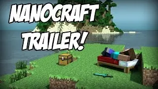 NanoCraft Trailer!