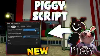*NEW* Piggy Script (PASTEBIN 2025) (GODMODE, ESP MONSTER, AUTOFARM, SPEED, TELEPORT, AUTO WIN)