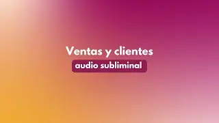Mejora ventas y atrae clientes - 🎧 Audio subliminal SILENCIOSO (Super poderoso)