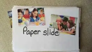 Paper Slide Video - It is just that easy