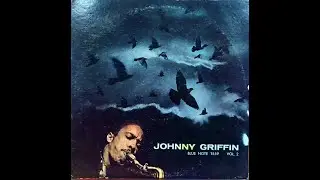 Johnny ̲G̲rif̲f̲i̲n̲ ̲&ndash; A̲ B̲l̲owin̲'̲ ̲S̲e̲s̲s̲i̲o̲n̲ ̲(̲1̲9̲5̲7̲)̲