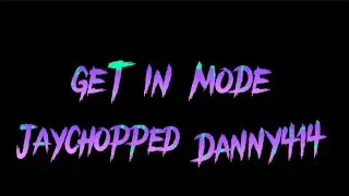 Danny 414 - GET IN MODE ft.jaychopped (open verse)