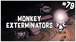 🌙 Wolfgang & Wormwood - Monkey Exterminators | Don't Starve Together (RoT) Gameplay (Part 79)