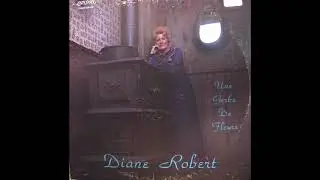Diane Robert  -   D&eacute;laiss&eacute;  -  Une gerbe de fleurs   -  1972