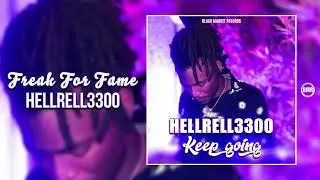 Freak for Fame by Hell Rell 3300
