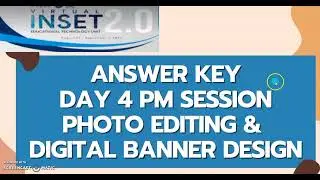 VIRTUAL INSET DAY4 PM SESSION ANSWER KEY|PHOTO EDITING & DIGITAL BANNER DESIGN USING GIMP