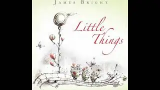 James Bright  - Little Things Feat Rachel Lloyd