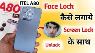 itel a80 5g me face lock kaise lagaye/ how to set face lock in itel a80 5g