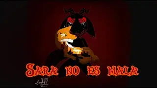 SARA NO ES MALA -  BlueTheWolf Topic