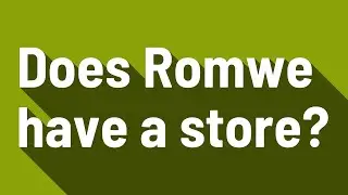 Does Romwe have a store?